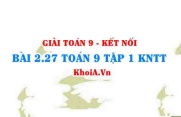 Bài 2.27 SGK Toán 9 tập 1 Kết nối tri thức